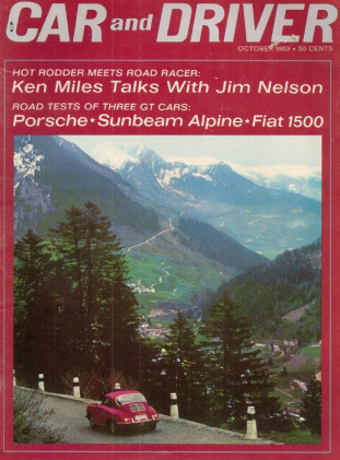 CAR & DRIVER 1963 OCT - ALPINE, 1600-S, FIAT 1500*